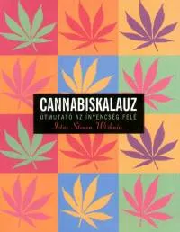 Azonnal elérhető Cannabiskalauz - Útmutató az ínyencség felé