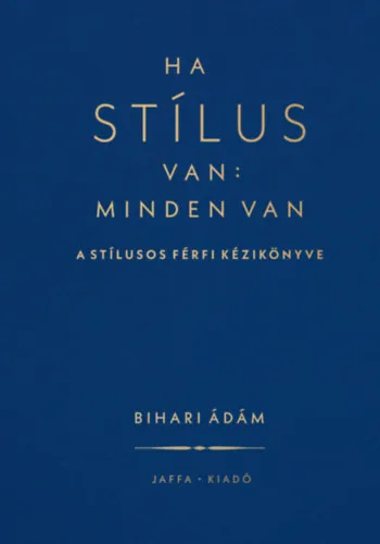 Prémium Ha stílus van: minden van