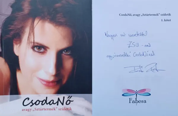 Fabera - CsodaNő, avagy "Sztártermék" születik (dedikált!) Rendeld meg most