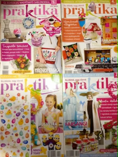 Kihagyhatatlan ajánlat 4 db. Praktika Magazin - 2016.febr. - 2. szám, 2016.mác. 3. szám, 2016.ápr. 4. szám, 2016.máj. 5. szám (szabás-varrás-kötés-hobby-lakásdivat-kézimunka)