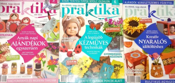 3 db. Praktika Magazin - 2009.aug. - 8. szám, 2009.jún. 6. szám, 2002.máj. 5. szám (szabás-varrás-kötés-hobby-lakásdivat-kézimunka) Legjobb ár