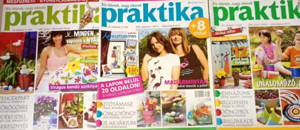 3 db. Praktika Magazin - 2007.aug. - XI évf., 8. szám, 2007.júl. - XI évf., 7. szám, 2007.jún. - XI évf., 6. szám (szabás-varrás-kötés-hobby-lakásdivat-kézimunka) Vedd meg online