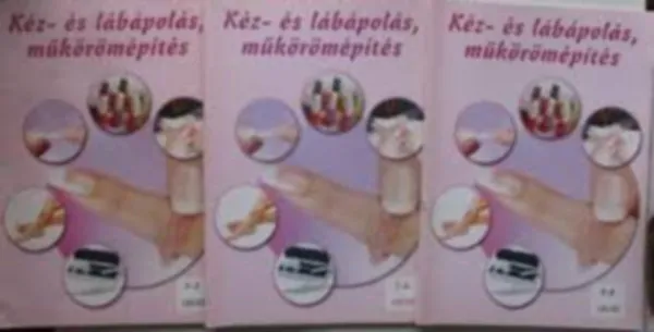 Kéz- és lábápolás, műkörömépítés 32 lecke (TELJES!) Biztonságos fizetés