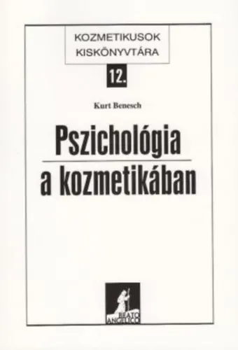 Rendeld meg most Pszichológia a kozmetikában