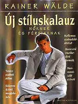 Exkluzív ajánlat Új stíluskalauz nőknek és férfiaknak