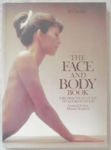 Nézd meg most The Face and Body Book: The Practical Guide to Looking Good