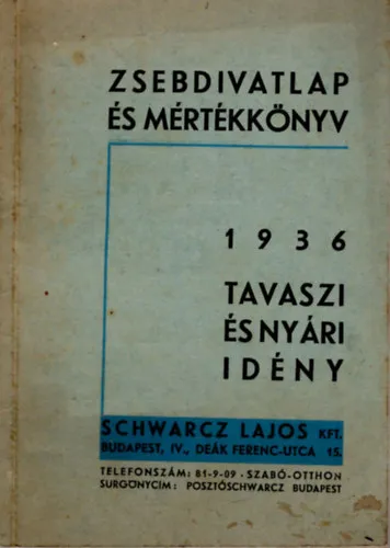 Zsebdivatlap és mértékkönyv 1936 tavaszi és nyári idény- Schwarcz Lajos Bp. Kihagyhatatlan ajánlat
