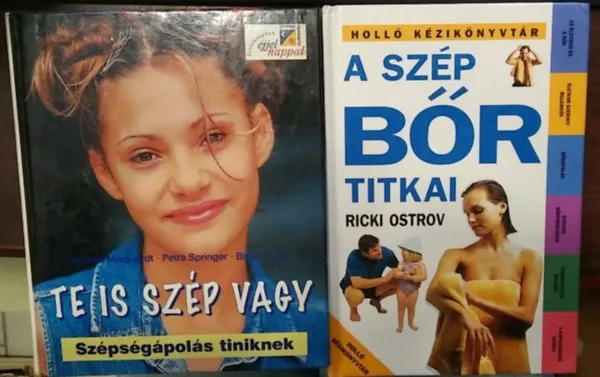 Kihagyhatatlan ajánlat 2 mű, szépségápolás: Te is szép vagy - Szépségápolás tiniknek+ A szép bőr titkai