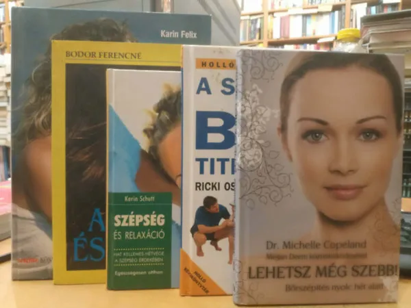 5 db bőrápolás: Lehetsz még szebb!; A szép bőr titkai; Szépség és relaxáció; A bőr és a szépség; Egészséges szépség Azonnali szállítás