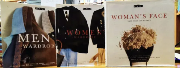 3 Chic Simple kötet: Woman's Face (Skin Care and Makeup) + Women's Wardrobe + Men's Wardrobe Kedvezményes ár