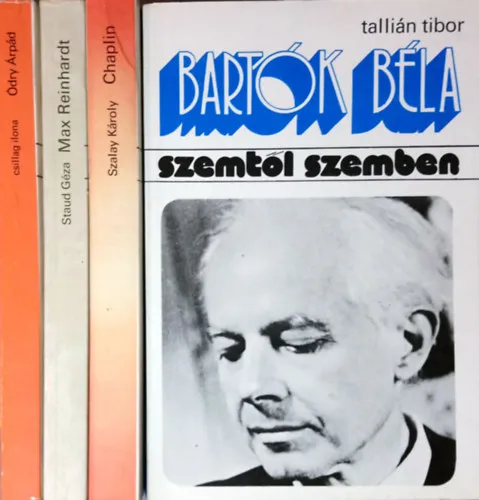 Szuper ajánlat Szemtől Szemben könyvek (4db): Bartók Béla + Chaplin + Reinhardt + Ódry Árpád