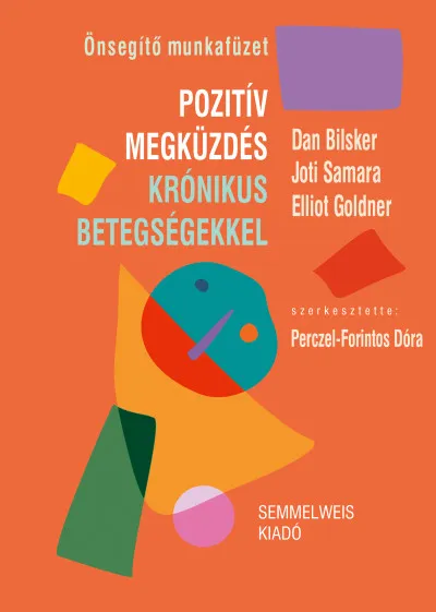 Pozitív megküzdés krónikus betegségekkel Azonnal elérhető