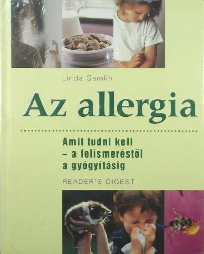Az allergia - Amit tudni kell - A felismeréstől a gyógyításig Korlátozott ajánlat