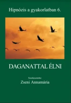 Daganattal élni Alacsony ár