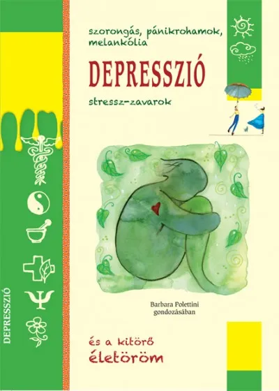 Expressz szállítás Depresszió - Szorongás, pánikrohamok, melankólia