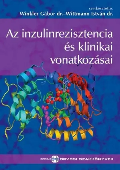 Exkluzív ajánlat Az inzulinrezisztencia és klinikai vonatkozásai
