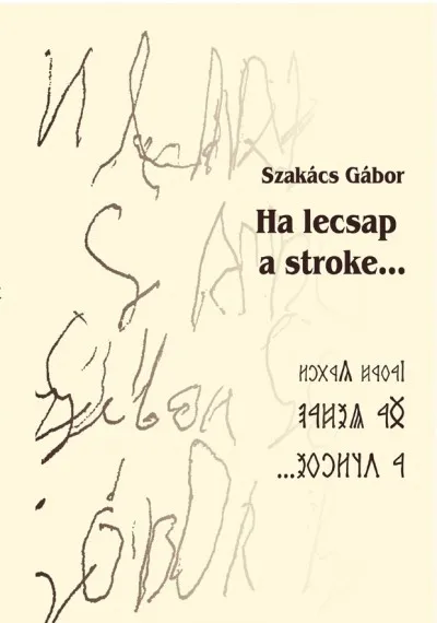 Ha lecsap a stroke Korlátozott ajánlat