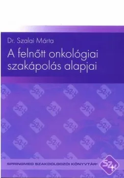 Akciós ár A felnőtt onkológiai szakápolás alapjai