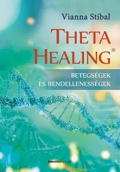 ThetaHealing - Betegségek és rendellenességek Azonnal elérhető