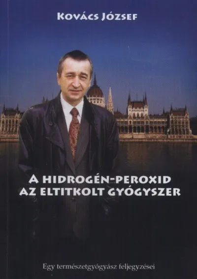 A hidrogén-peroxid - Az eltitkolt gyógyszer - Egy természetgyógyász feljegyzései Alacsony ár