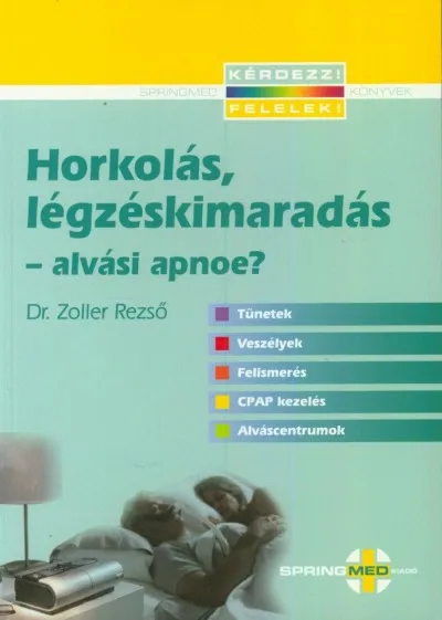 Horkolás, légzéskimaradás - alvási apnoe? Vedd meg online