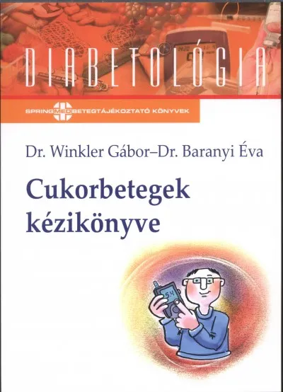 Cukorbetegek kézikönyve - Diabetológia Alacsony ár