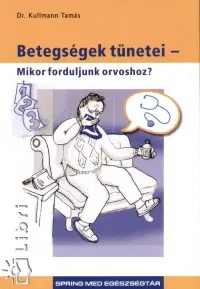 Betegségek tünetei - Mikor forduljunk orvoshoz? Árengedmény
