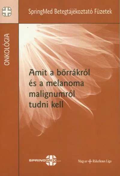 Ajánlat Amit a bőrrákról és a melanoma malignumról tudni kell