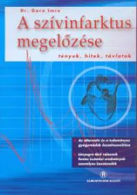 Expressz szállítás A szívinfarktus megelőzése - Tények, hitek, távlatok