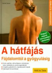 Akciós ár A hátfájás - Fájdalomtól a gyógyulásig