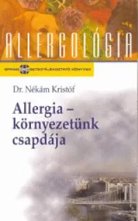 Allergia - környezetünk csapdája Kedvezmény