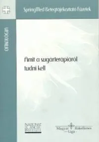 Ajánlat Amit a sugárterápiáról tudni kell - springmed betegájékoztató füzete