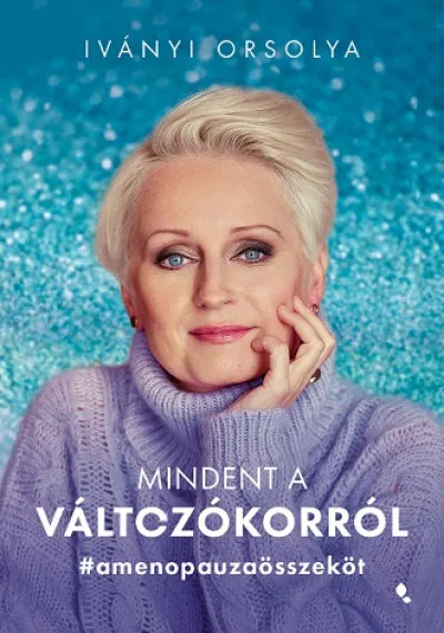 Mindent a változókorról - #amenopauzaösszeköt Expressz szállítás