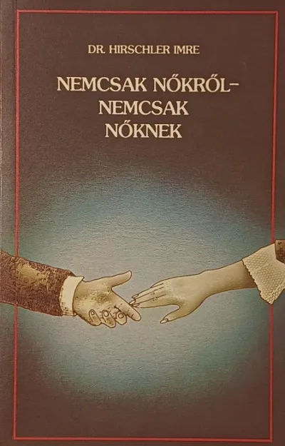 Kedvezményes ár Nemcsak nőkről - nemcsak nőknek