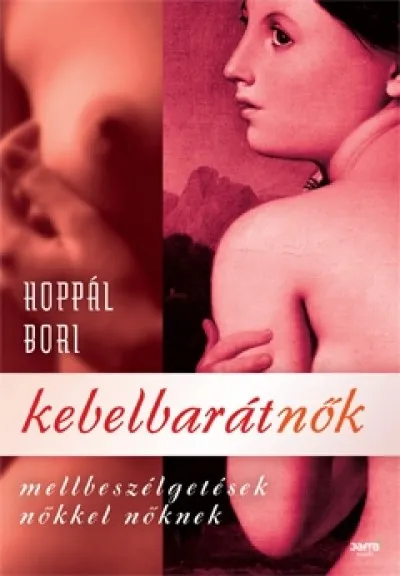 Kebelbarátnők - Mellbeszélgetések nőkkel nőknek Kedvezmény