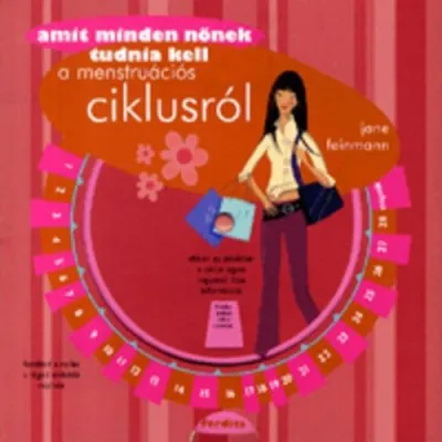 Amit minden nőnek tudnia kell a menstruációs ciklusról Kiárusítás