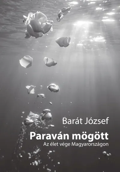 Paraván mögött - Az élet vége Magyarországon Újdonság