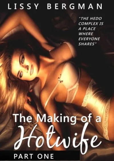 Kiárusítás The Making of a Hotwife (Hotwife Series, #1)