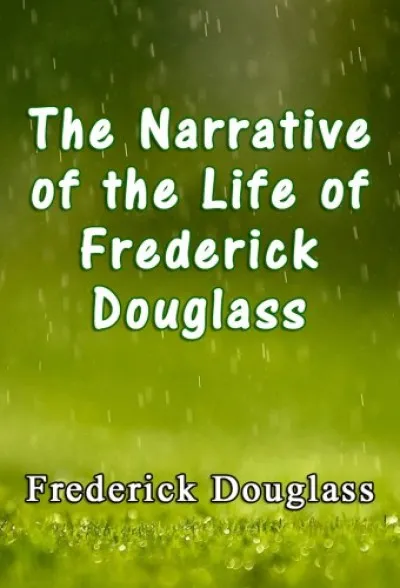 Vedd meg online The Narrative of the Life of Frederick Douglass