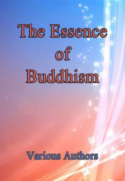 The Essence of Buddhism Prémium