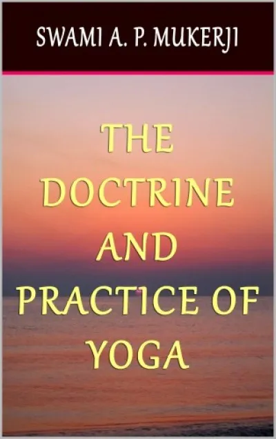 The Doctrine and Practice of Yoga Akciós ár