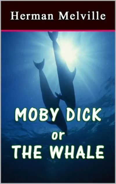 Exkluzív ajánlat Moby Dick or The Whale
