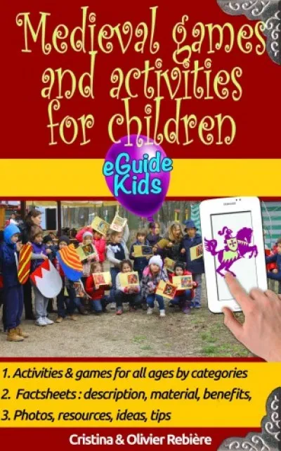 Csak ma Medieval games and activities for children - Dive into History with your child!