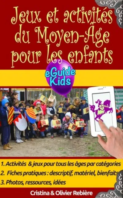 Jeux et activités du Moyen-Âge pour les enfants - Plongez dans l'Histoire avec votre enfant! Árengedmény