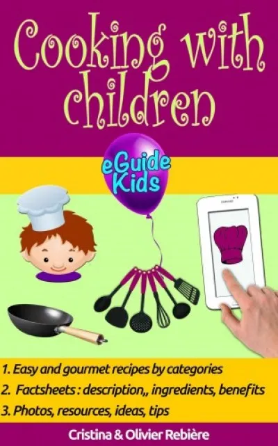 Cooking with children - Share magical moments with your children! Vásárlói kedvenc