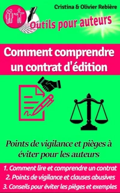 Azonnali szállítás Comment comprendre un contrat d'édition - Points de vigilance et pi?ges ? éviter pour les auteurs