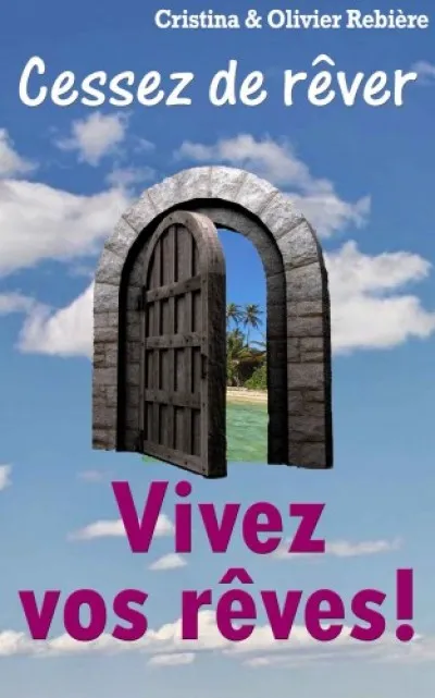 Rendeld meg most Vivez vos reves !