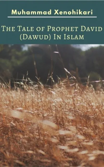 The Tale of Prophet David (Dawud) In Islam Akciós ár