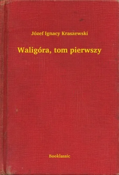 Azonnali szállítás Waligóra, tom pierwszy