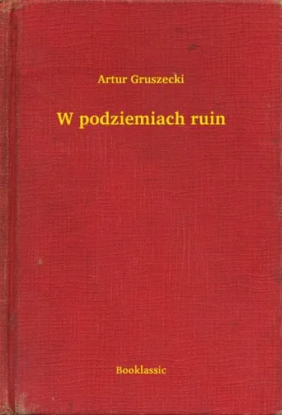 Újdonság W podziemiach ruin